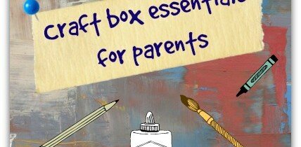 Craft box essentials for parents